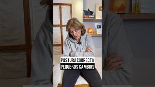 POSTURA CORRECTA PEQUEÑOS CAMBIOS [upl. by Margie]