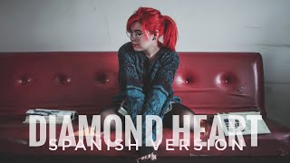 Alan Walker  Diamond Heart feat Sophia Somajo  Spanish Cover  Laleska [upl. by Roque]