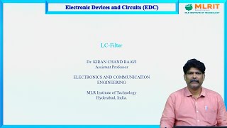 LEC14Electronic Devices and Circuits  LC  Filter By Dr Kiran Chand Raavi [upl. by Orodoet372]