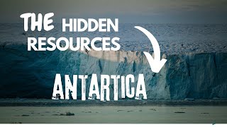 The hidden resources of ANTARTICA we were never told [upl. by Ysle]