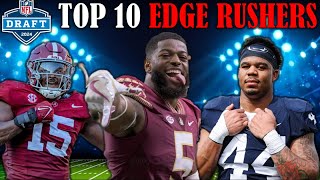 The 10 Best EDGE RUSHERS In The 2024 NFL Draft I PreCombine Big Board [upl. by Atilam269]