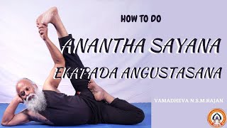 ANANTHA SAYANA EKAPADA ANGUSTASANA  HOW TO DO  VAMADHEVA YOGA  VAMADHEVA NSMRAJAN [upl. by Nyberg530]