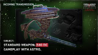 Gameplay with Astro B40 DC Standard Weapon [upl. by Alanna]