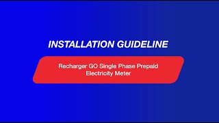 How To Install Your Recharger GO Single Phase Prepaid Electricity Meter [upl. by Anestassia]