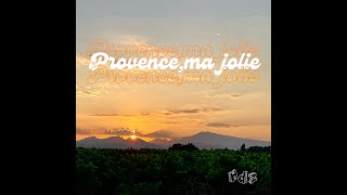 Provence ma jolie  Hdz [upl. by Naivad992]