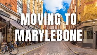 Moving To Marylebone  London Area Guide [upl. by Anuala]