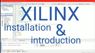 Xilinx installation and introduction [upl. by Amaleta]