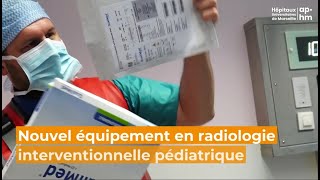 Nouvel équipement en radiologie interventionnelle pédiatrique [upl. by Kutzenco]