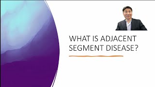 Adjacent Segment disease [upl. by Noinatrad252]