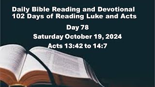 Daily Bible Reading and Devotional 102 days of Reading through Luke and Acts 10 19 2024 [upl. by Onirefes518]