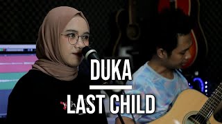 DUKA  LAST CHILD LIVE COVER INDAH YASTAMI [upl. by Anirdnajela]