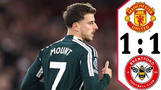 Brentford vs MANCHESTER United 11 mason mount goal  kristoffer ajer goa HIGHLIGHTS 2024 [upl. by Ardnod]