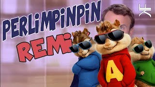 LA POUDRE DE PERLIMPINPIN REMIXVERSION CHIPMUNKS [upl. by Nivlen720]