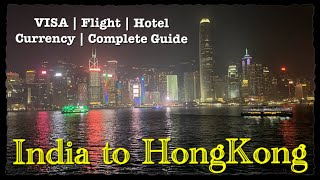 A MUST WATCH before you visit HONGKONG  VISA  Currency  Flight Tickets  Hotel Booking [upl. by Audrye]