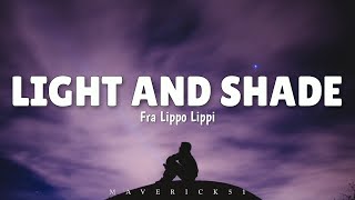 Light and Shade LYRICS by Fra Lippo Lippi ♪ [upl. by Morrie]