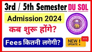 SOL 3rd  5th Semester Admission Update 2024  Du Sol 3rd amp 5th Semester Admission Fees 2024 [upl. by Tewfik]