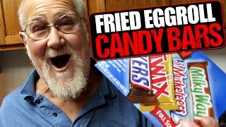 ANGRY GRANDPAS FRIED CANDY BAR EGG ROLLS [upl. by Nybbor716]