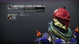 Destiny 2 Season of Wish Get Equip Hinterland Cowl Add Shaders [upl. by Imnubulo]