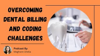 Overcoming Dental Billing and Coding Challenges  Outsource Strategies International [upl. by Cirala815]