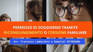 GUIDA Come avere il permesso di soggiorno tramite coesione o ricongiungimento familiare [upl. by Assi]