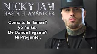 Hasta El Amanecer Nicky jam con letra [upl. by Valida]