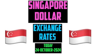 SINGAPORE DOLLAR CURRENCY EXCHANGE RATES TODAY 24 October 2024 [upl. by Idnaj]