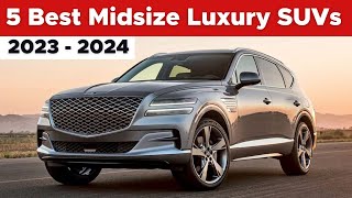 5 Best Midsize Luxury SUVs In 2023  2024 [upl. by Oetomit]