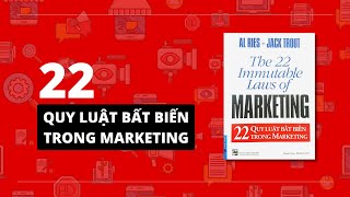 TÓM TẮT NGẮN GỌN 22 QUY LUẬT BẤT BIẾN TRONG MARKETING [upl. by Cirda]