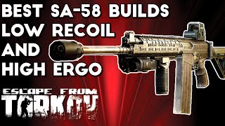 Best SA58 Builds  Low Recoil and High Ergonomics  Escape From Tarkov [upl. by Harras148]