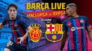 🔴 BARÇA LIVE MALLORCA  BARÇA  Warm up amp Match Center ⚽ [upl. by Ignatia]