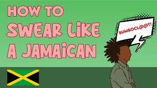 How to Swear Like a Jamaican [upl. by Esilrac658]