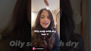 What you can do for Oily scalp with dry hair  Dr Anupriya Goel [upl. by Seebeck719]