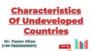 Characteristics Of Undeveloped Countries [upl. by Odlanra]