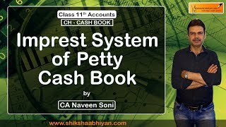 Imprest System of Petty Cash Book  Cashbook  CBSE Class 11 Accounts [upl. by Ahders]