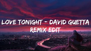 Shouse Love Tonight  David Guetta Remix Edit Lyrics Mix MEDUZA Lose Control [upl. by Anileme285]