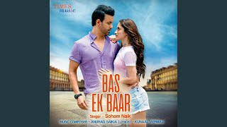 Bas Ek Baar [upl. by Aday99]