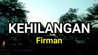 Street Vlog  KEHILANGAN Lirik cover  Firman [upl. by Betsey]