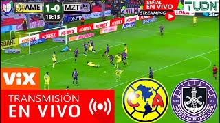 América vs Mazatlán En Vivo Donde Ver A QUE HORA JUEGA AMERICA VS MAZATLAN Partido JORNADA 9 TUDN [upl. by Latsyek]