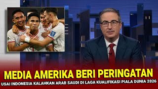 🔴 MALAMMALAM BIKIN KAGET  Media Amerika MENDADAK NGOMONG HAL INI Usai Indonesia Tumbangkan Arab [upl. by Lehman]