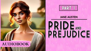 Pride and Prejudice  Part 1 AUDIOBOOK [upl. by Redyr]