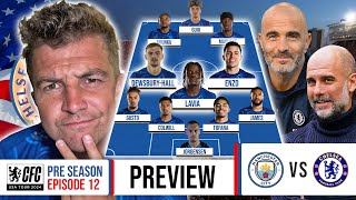 GALLAGHER BANISHED 😱  CHELSEA vs MAN CITY PREVIEW  CHELSEA FC USA TOUR 2024 [upl. by Amari]