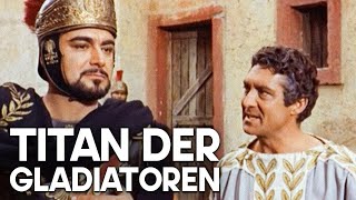 Titan der Gladiatoren  Antikes Rom  Filmklassiker [upl. by Emirac]