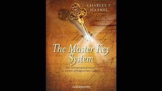 Charles Francis Haanel  Das Master Key System  Teil 1 von 2 [upl. by Elak]