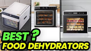 Top Food Dehydrators for 2023 Your Ultimate Guide [upl. by Germann]