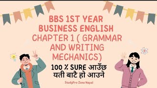 Bbs 1st Year Business English Chapter1Grammar and Writing Mechanicsimportant for exam Subscribe [upl. by Euqinomod]