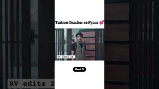 Tuition teacher se pyar trending liveinrelationship love videos funny relatioships viralvideo [upl. by Jill]