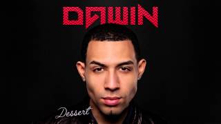 Dawin  Dessert Audio [upl. by Oivlis]