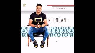 04 Ntencane  SIZWA NGAYE [upl. by Daphie]