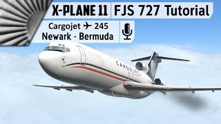 FlyJSim 727 Series V2 Tutorial  Newark to Bermuda XPlane 11 [upl. by Aihsei]