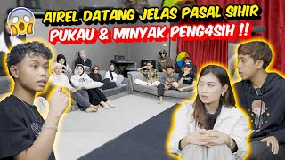 AIREL DATANG JELAS PASAL SIHIR  PUKAU amp MINYAK PENG4SIH   EYKA CUBA BAWA DIRI [upl. by Malinowski]